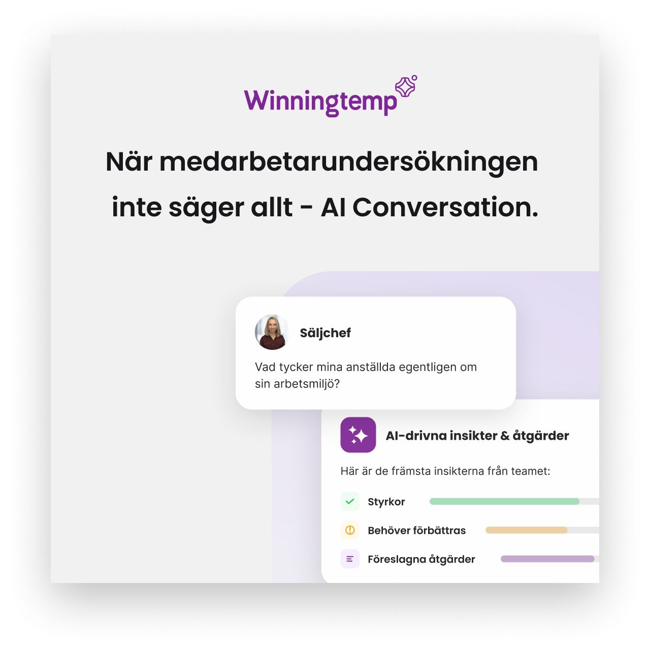 Gå från insikt till handling.