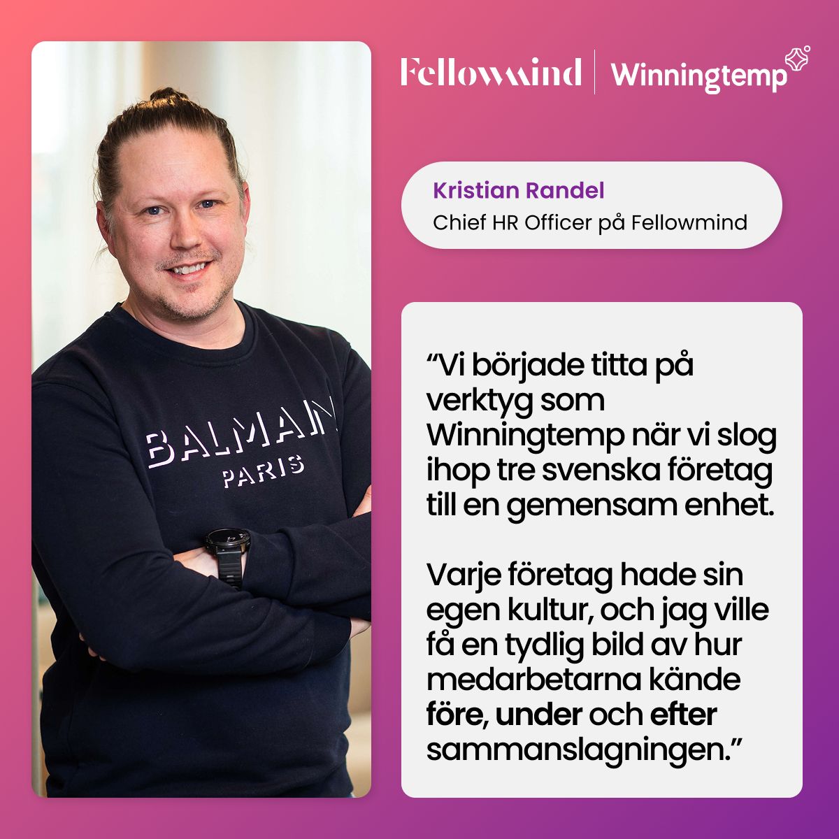 Läs hur Fellowmind använde Winningtemp för att navigera i förändringen ➡️