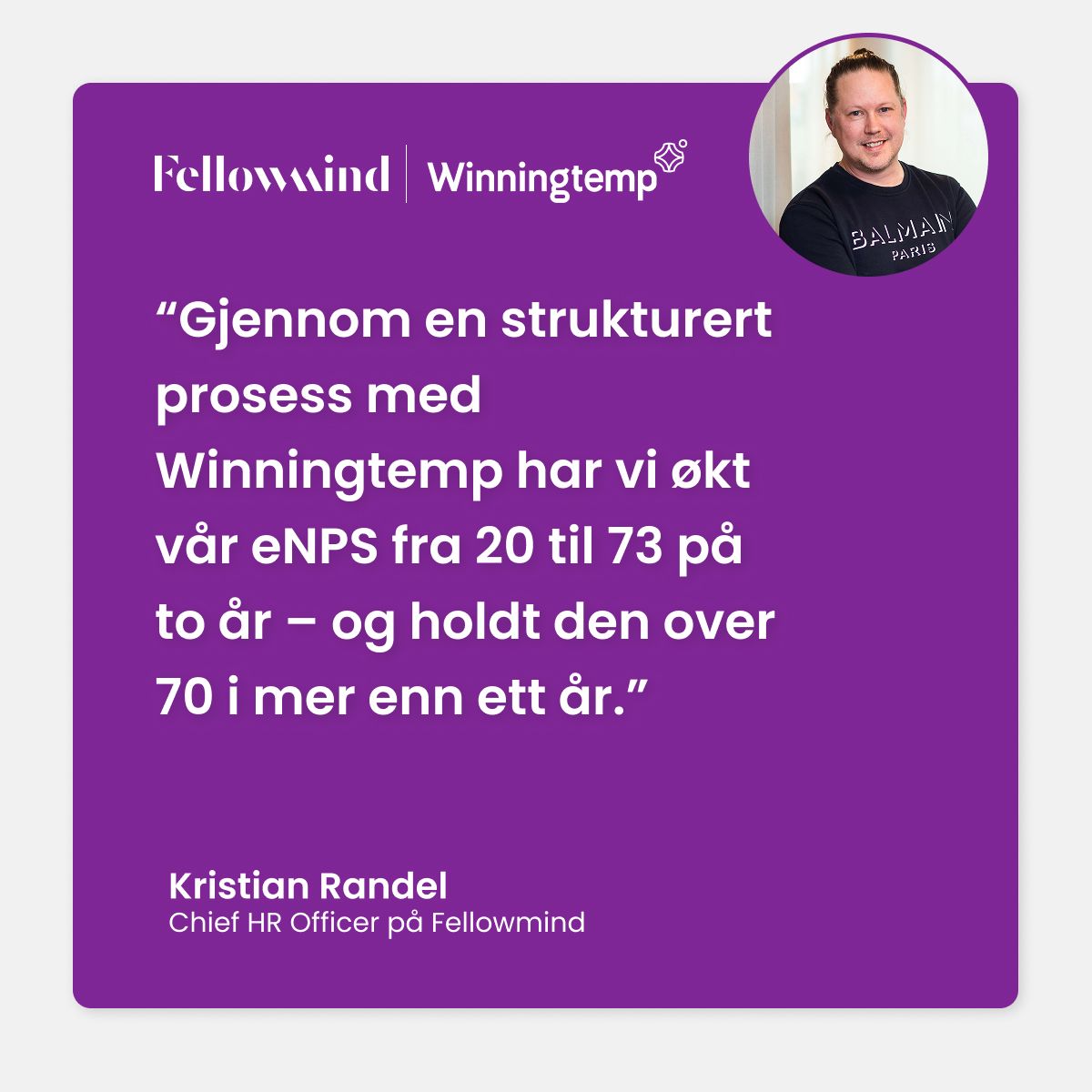 👉 Les hvordan Fellowmind løftet eNPS til toppnivå – og holdt seg der