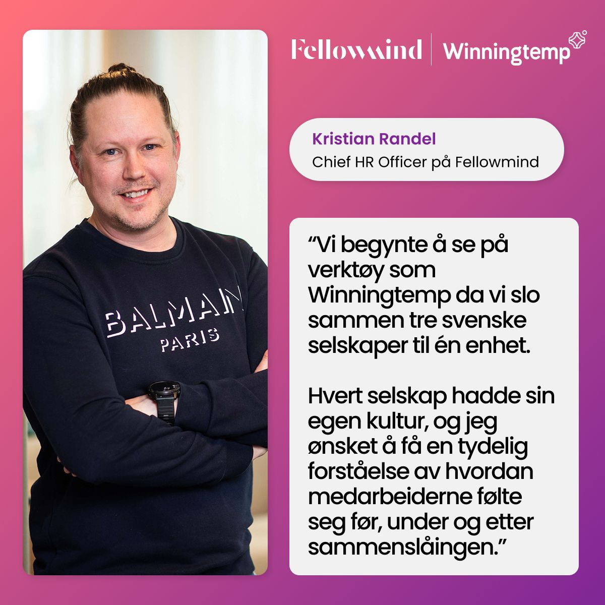 Les hvordan Fellowmind brukte Winningtemp til å navigere gjennom endringen ➡️